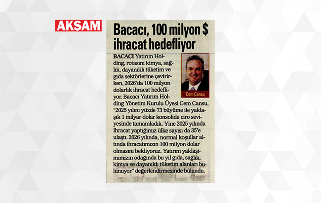 Bacacı, 100 milyon $ ihracat hedefliyor