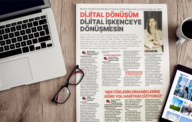Bilgi Teknolojileri İcra Kurulu Üyesi Vildan Çal Özel, Bacacı Yatırım Holding’in dijital dönüşüm hikayesini Hürriyet İK’da paylaştı